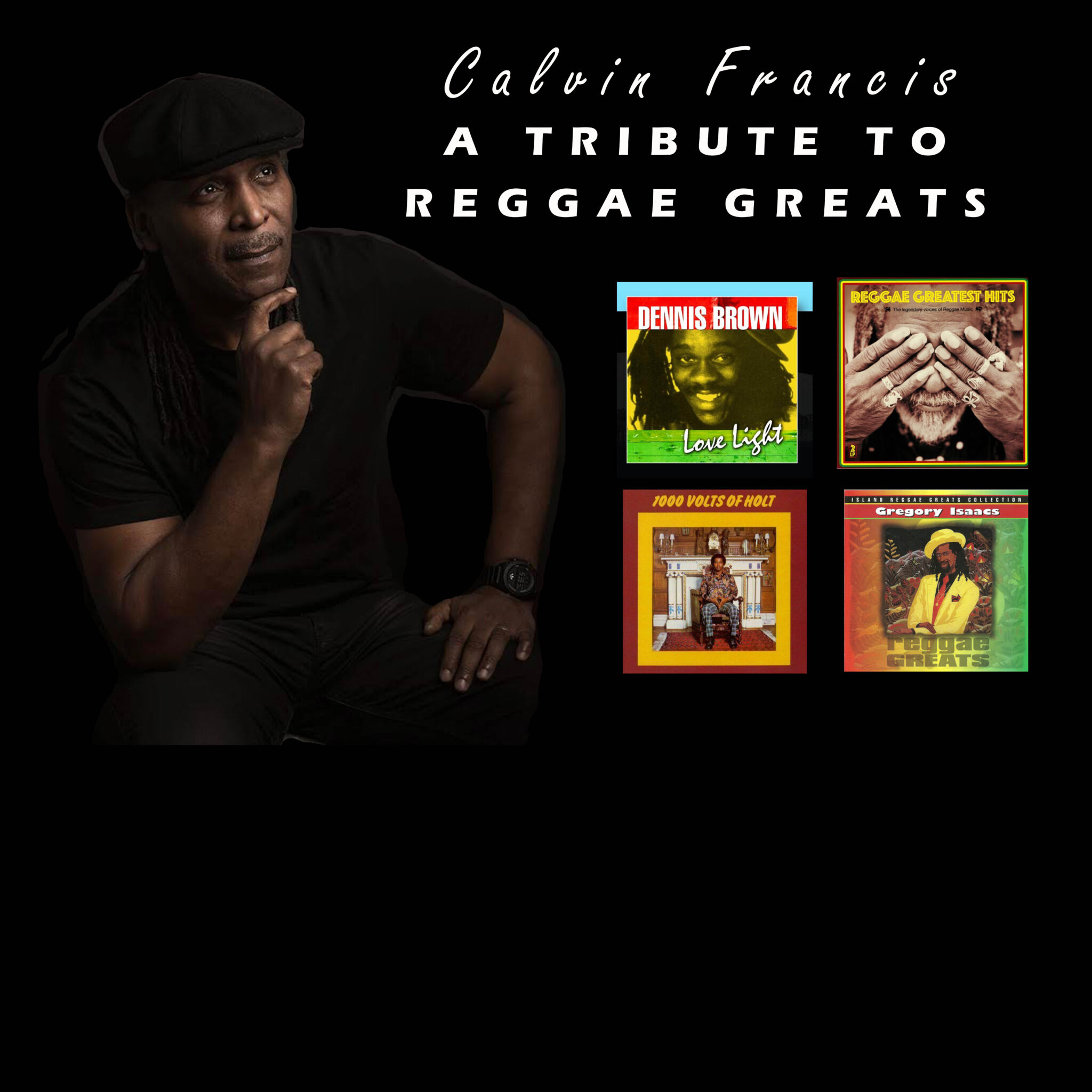 A Tribute to Reggae Greats with Calvin Francis