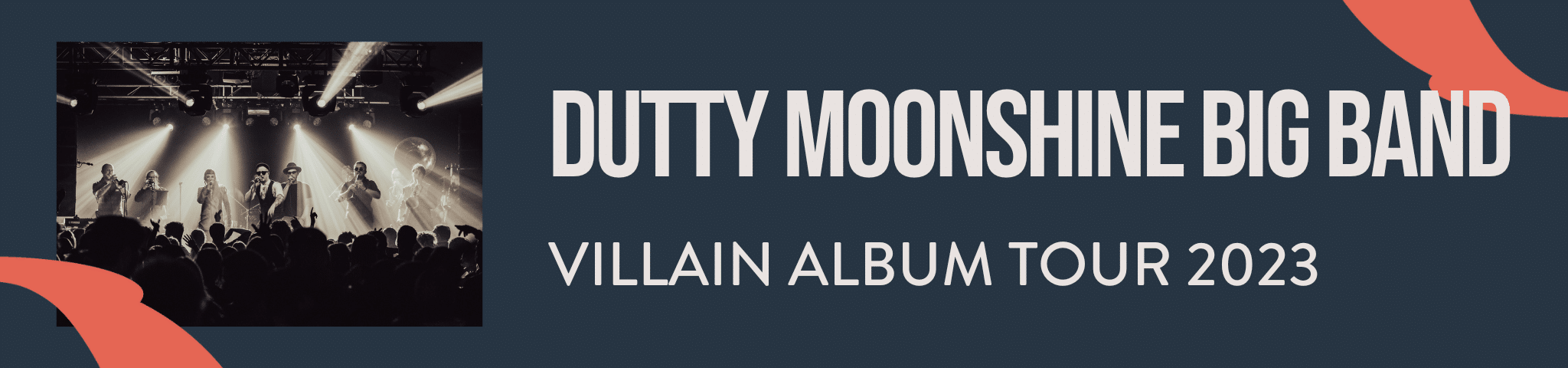 DUTTY MOONSHINE BIG BAND – VILLAIN TOUR 2023