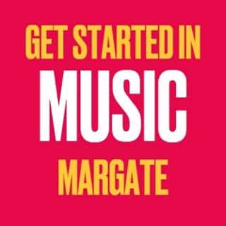 GET STARTED WITH MUSIC (16-30) MARGATE
