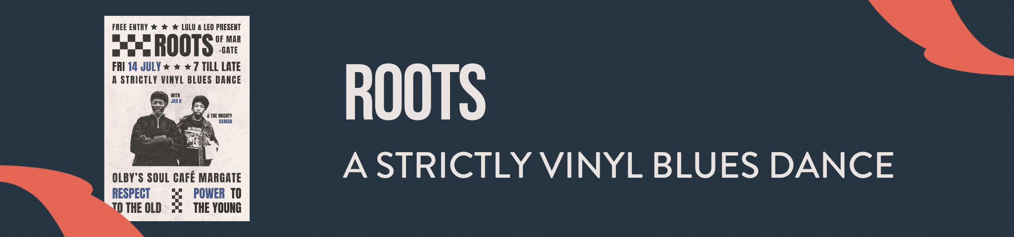 ROOTS – FRIDAY 14TH JULY 2023