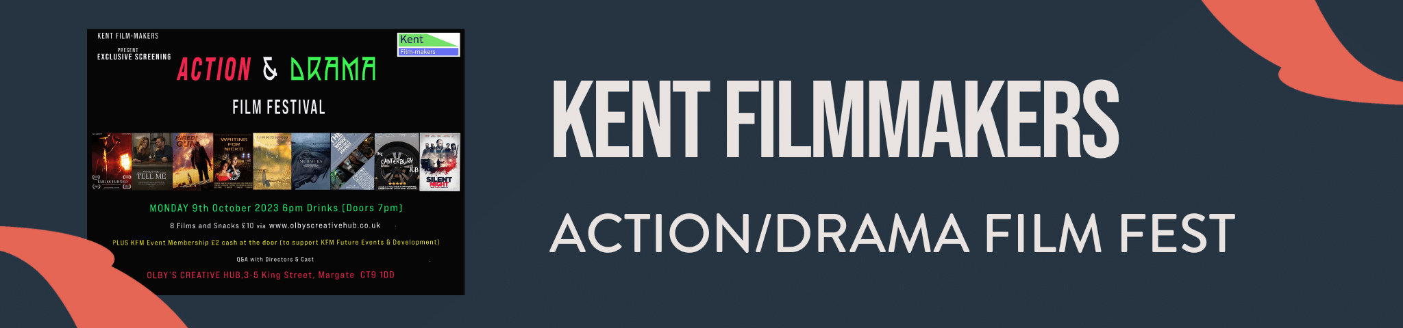 KENT FILMMAKERS ACTION & DRAMA FILM FEST – 9TH OCTOBER 2023