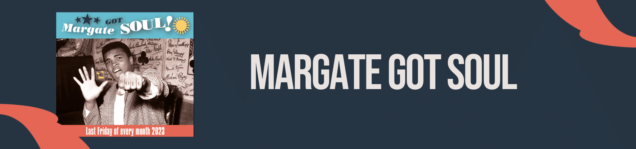 MARGATE GOT SOUL – 27TH OCTOBER 2023