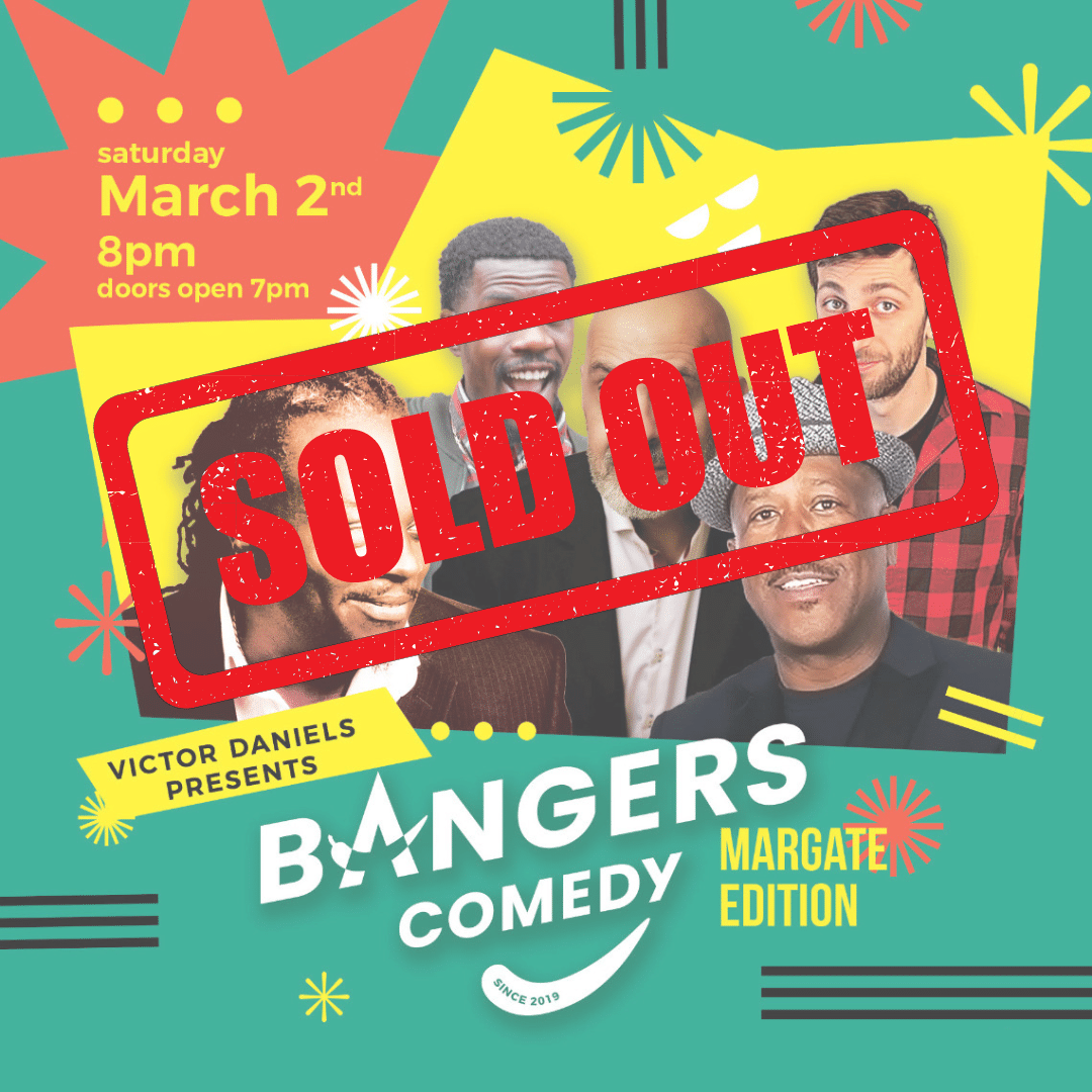 BANGERS COMEDY (MARGATE EDITION) – 2ND MARCH 2024 – SOLD OUT!