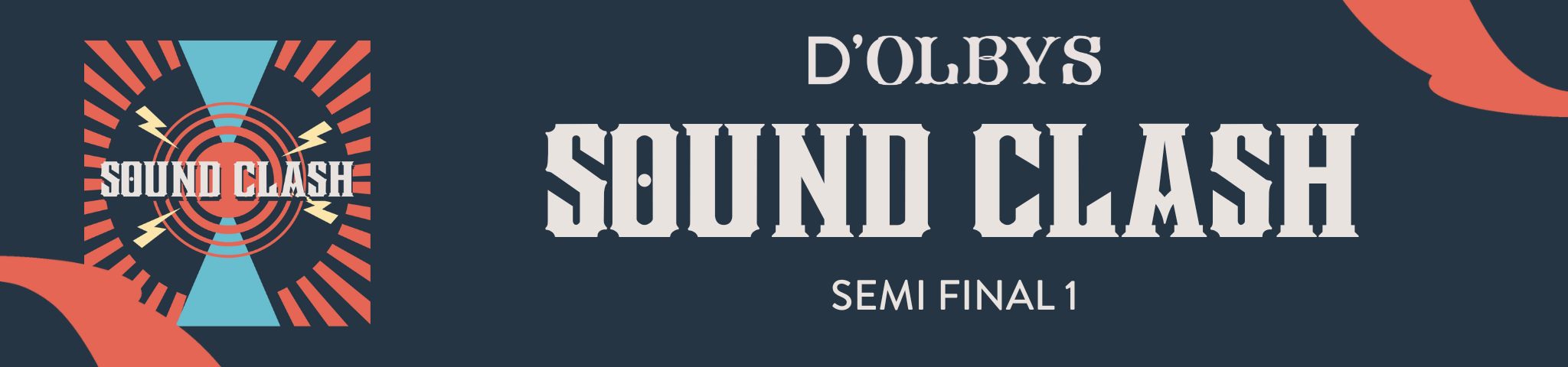 D’OLBYS SOUND CLASH – SEMI FINAL 1 – 12TH APRIL 2024
