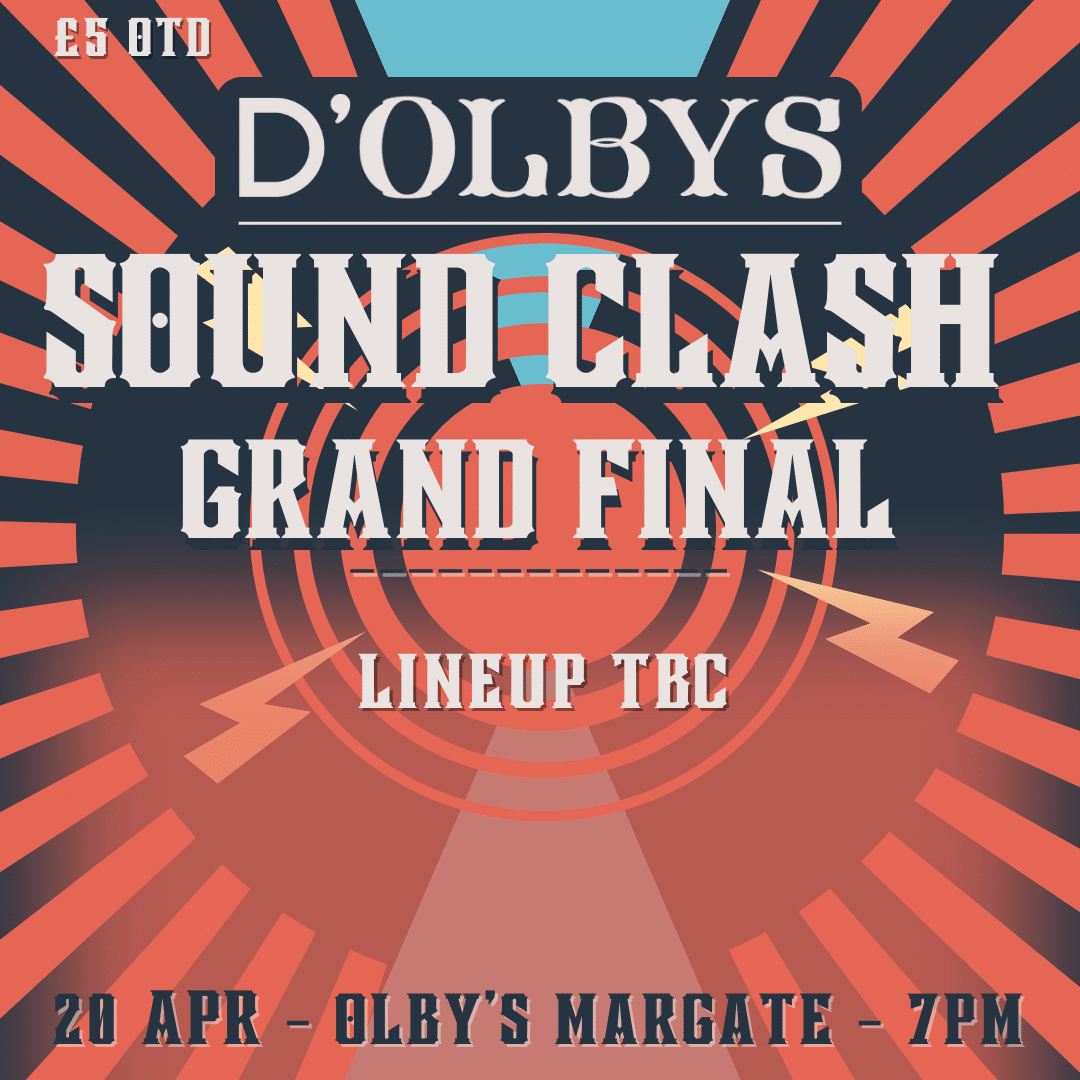 D’OLBYS SOUND CLASH – GRAND FINAL – 20TH APRIL 2024