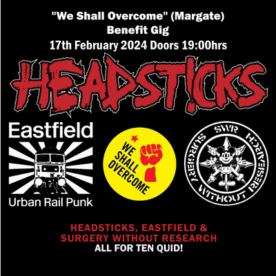 ‘WE SHALL OVERCOME’ BENEFIT GIG: THE HEADSTICKS – 17TH FEBRUARY 2024