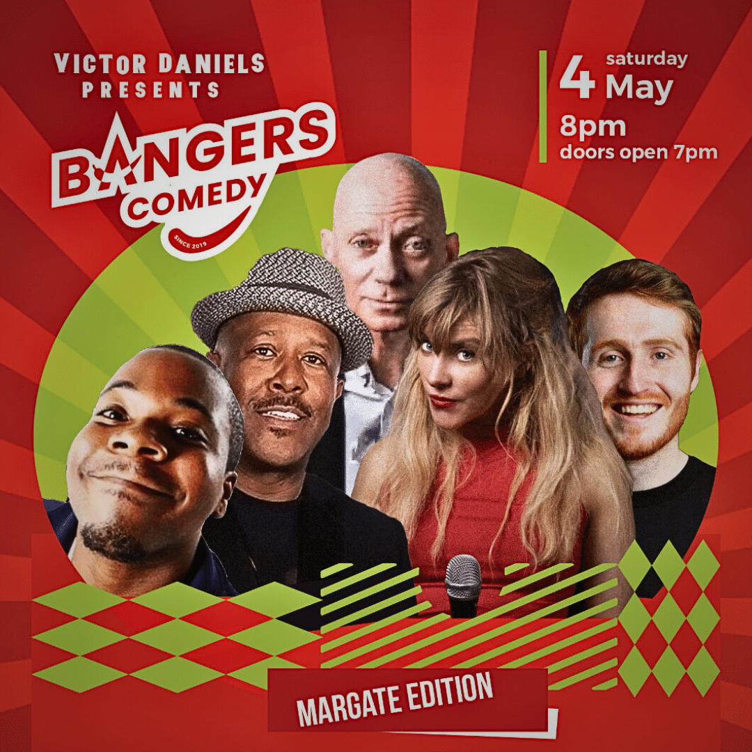 BANGERS COMEDY (MARGATE EDITION)- 4TH MAY 2024