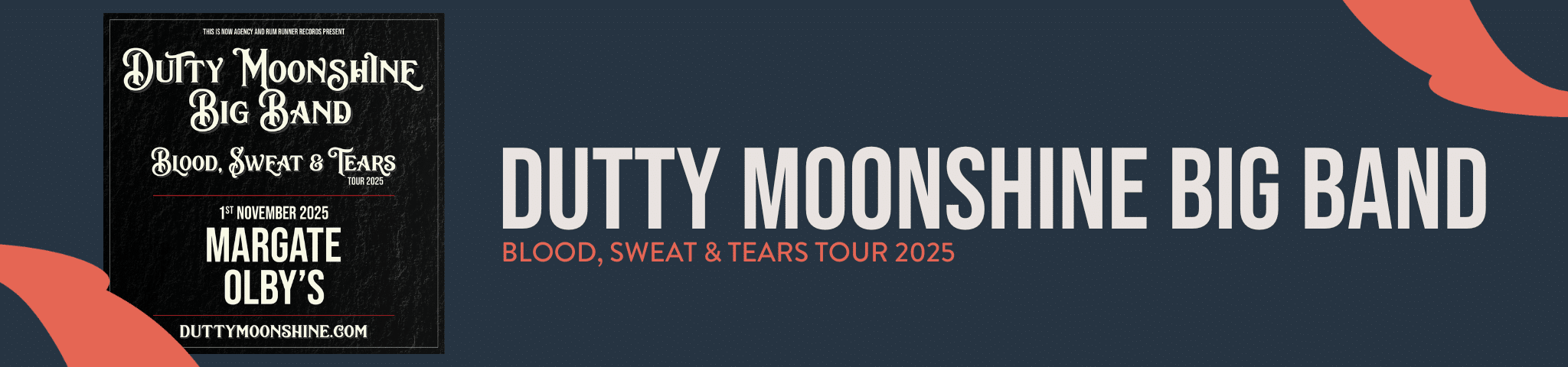DUTTY MOONSHINE BIG BAND – BLOOD, SWEAT & TEARS TOUR – 1ST NOVEMBER 2025