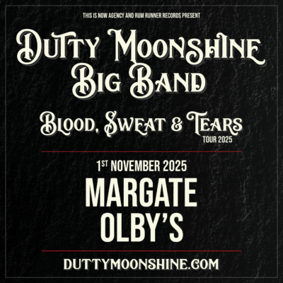 DUTTY MOONSHINE BIG BAND – BLOOD, SWEAT & TEARS TOUR – 1ST NOVEMBER 2025