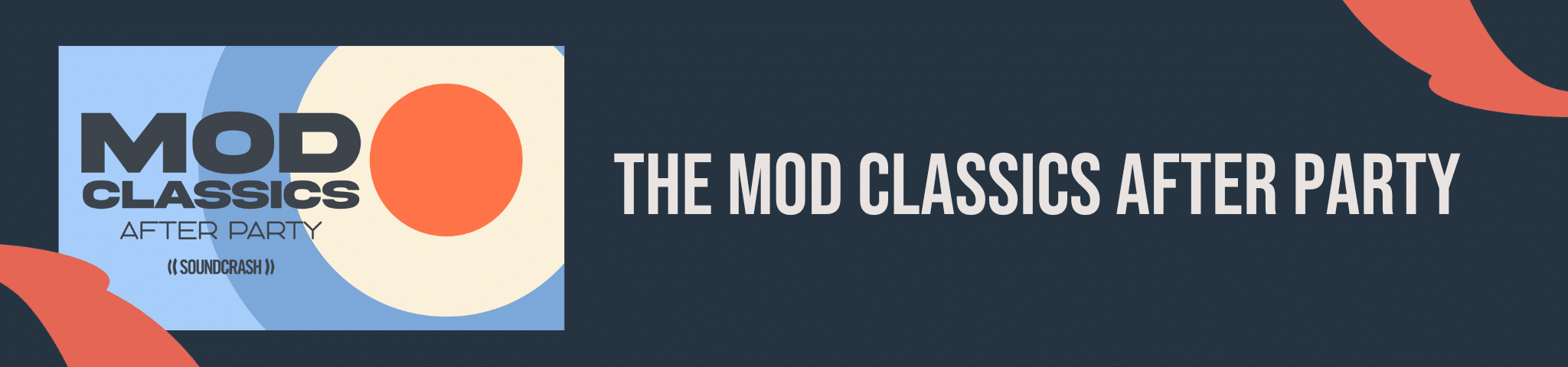 THE MOD CLASSICS AFTER PARTY- 8TH AUGUST 2025