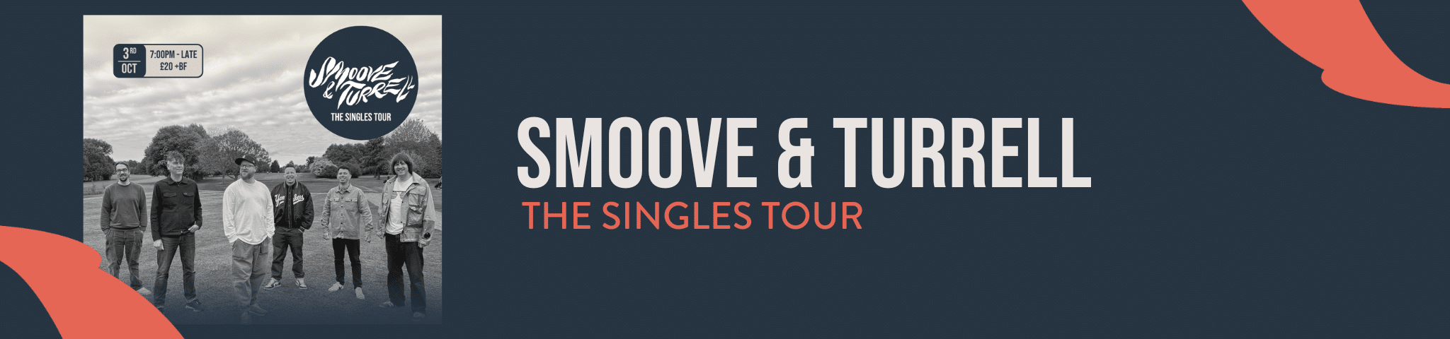 SMOOVE & TURRELL – THE SINGLES TOUR – 3RD OCTOBER 2025