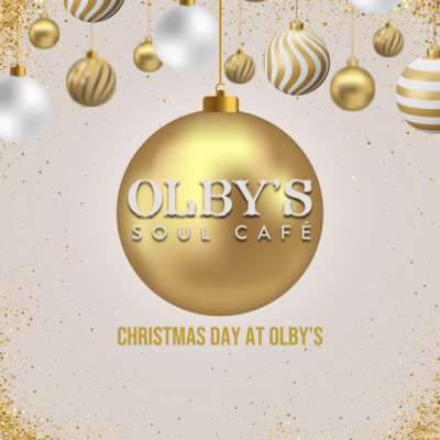 CHRISTMAS DAY AT OLBY’S – 2025