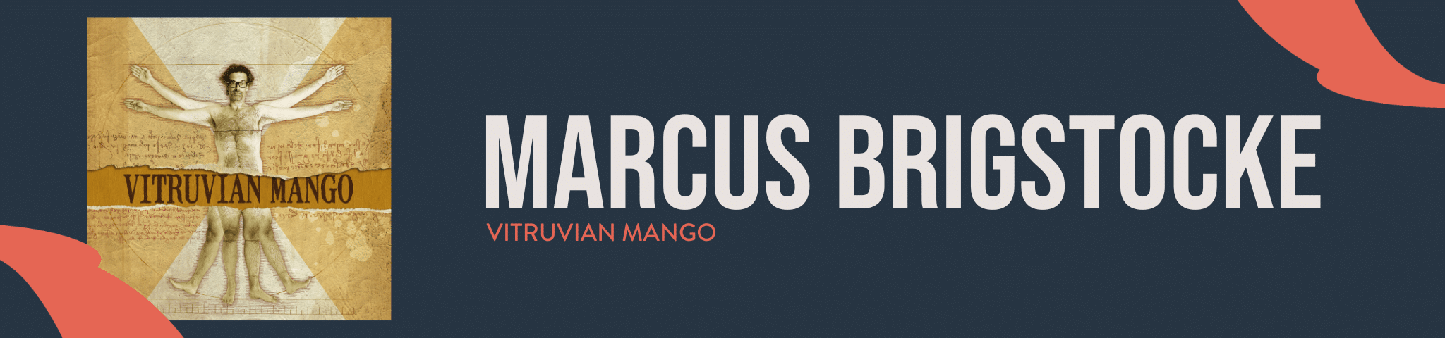 Marcus Brigstocke – Vitruvian Mango – 8TH OCTOBER 2025