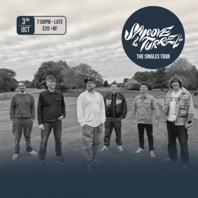 SMOOVE & TURRELL – THE SINGLES TOUR – 3RD OCTOBER 2025