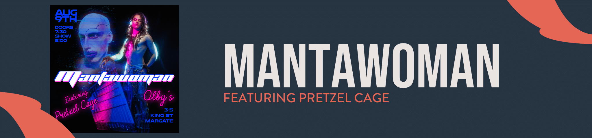Mantawoman ft. Pretzel Cage PRIDE @ Olby’s – 9TH AUGUST 2025