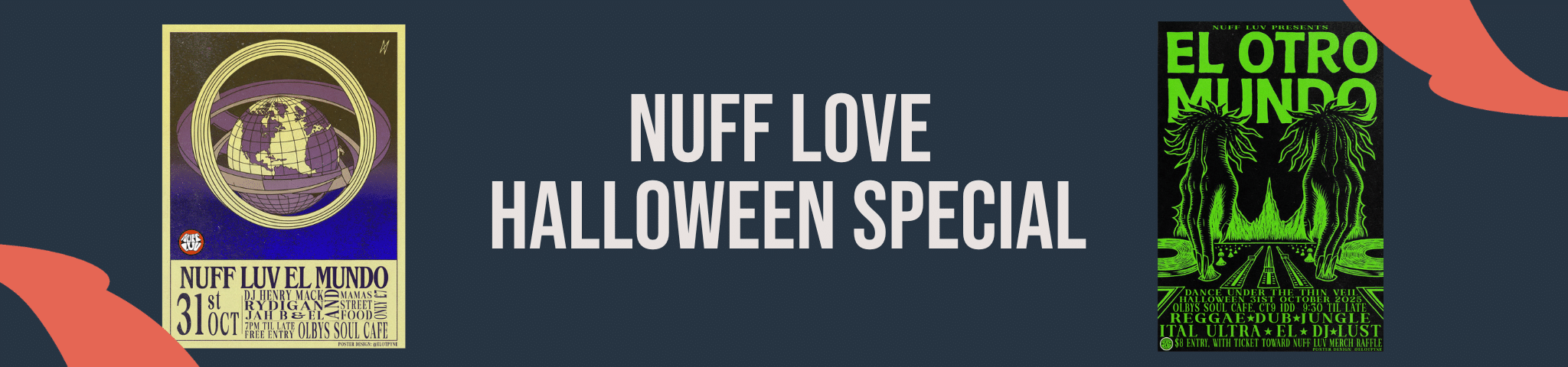NUFF LUV EL MUNDO // NUFF LUV El OTRO MUNDO – 31ST OCTOBER 2025