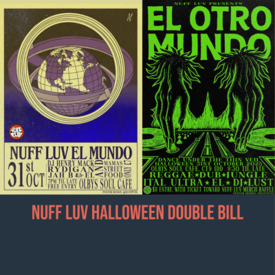 NUFF LUV EL MUNDO // NUFF LUV El OTRO MUNDO – 31ST OCTOBER 2025