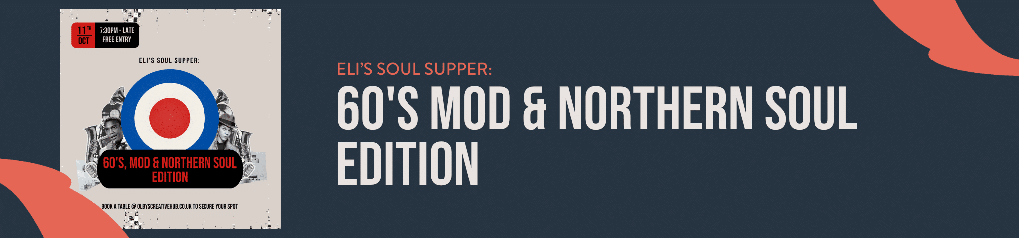ELI’S SOUL SUPPER: 60’S, MOD & NORTHERN SOUL – 11TH OCT 2025