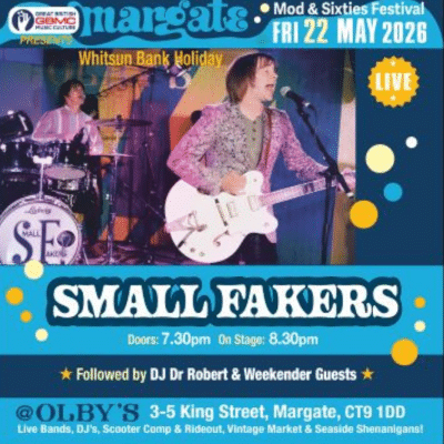 MARGATE MOD & 60’S WEEKEND – THE SMALL FAKERS – 22ND MAY 2026