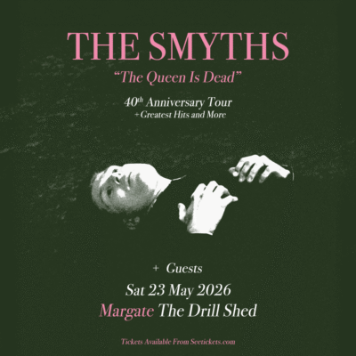 THE SMYTHS @ DRILL SHED MARGATE – 23RD MAY 2026