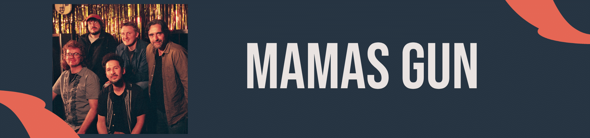 MAMAS GUN – 27TH NOV 2026