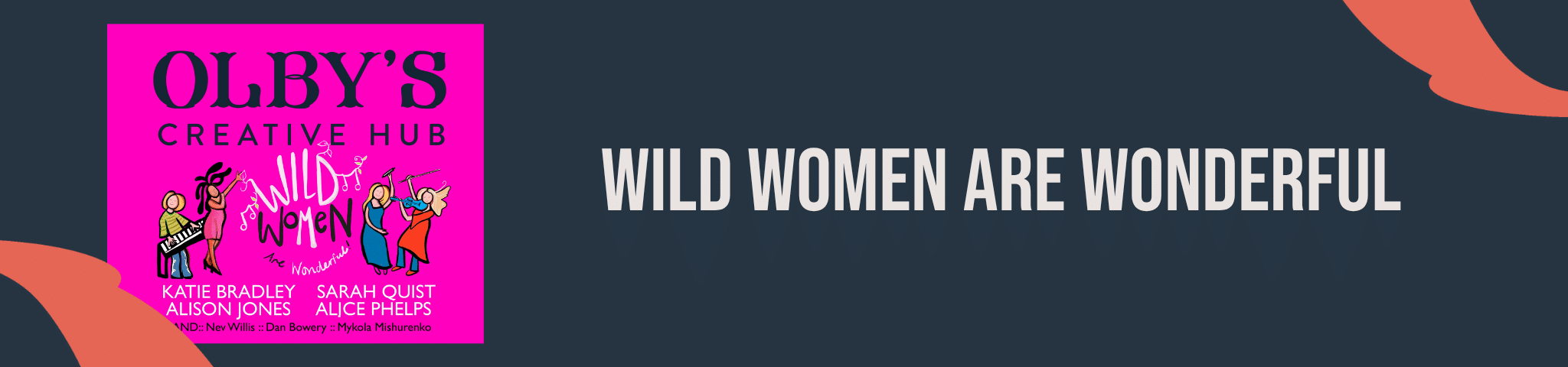 WILD WOMEN ARE WONDERFUL – 17TH JULY 2026